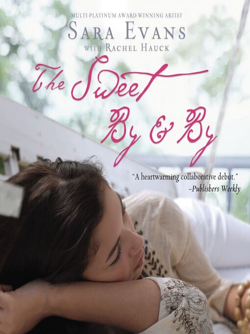 Title details for The Sweet by and By by Sara Evans - Wait list